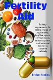 Fertility Aid Fertility Supplements For Taking Charge Of Your Fertility Eggova Sperm Cervical Mucus Immune System And Hormonal Booster To Conceive Naturally