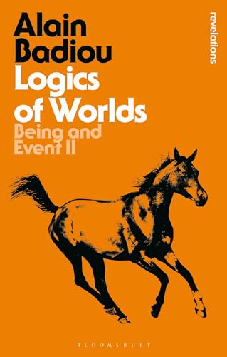 Logics of Worlds (By: Alain Badiou) cover