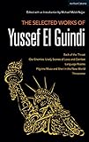 The Selected Works Of Yussef El Guindi Back Of The Throat Our Enemies Lively Scenes Of Love And Combat Language Rooms Pilgrims Musa And Sheri In The New World Threesome