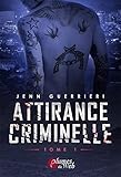 Attirance Criminelle Tome 1