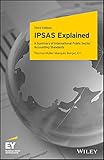 Ipsas Explained A Summary Of International Public Sector Accounting Standards English Edition