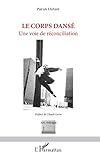 Le Corps Dans Une Voie De Rconciliation Artthrapie