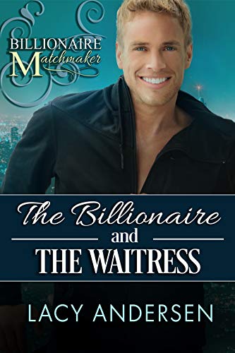 The Billionaire and the Waitress book cover