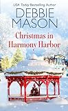 Christmas In Harmony Harbor Includes A Bonus Story