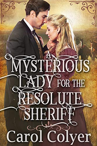 A Mysterious Lady for the Resolute Sheriff book cover