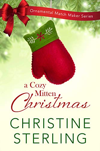 A Cozy Mitten Christmas (By: Christine Sterling) cover