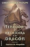 El Tenedor La Hechicera Y El Dragn Cuentos De Alagasia Roca Juvenil Spanish Edition