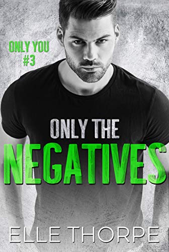 Only the Negatives book cover