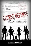 Secret D%C3%A9fense D%E2%80%99aimer   Tome 1