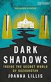 Dark Shadows Inside The Secret World Of Kazakhstan English Edition