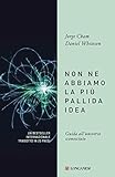 Non Ne Abbiamo La Pi Pallida Idea Guida Alluniverso Sconosciuto Italian Edition