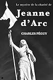 Le Myst%C3%A8re De La Charit%C3%A9 De Jeanne D'arc