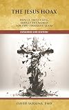The Jesus Hoax: How St. Paul's Cabal Fooled the World for Two Thousand Years