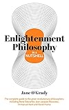 Knowledge In A Nutshell Enlightenment Philosophy The Complete Guide To The Great Revolutionary Philosophers Including Ren Descartes Jeanjacques Rousseau Immanuel Kant And David Hume