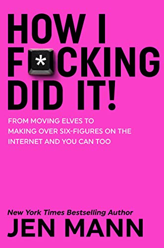 How I F*cking Did It book cover