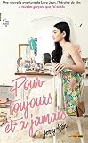 Les Amours De Lara Jean T03 Pour Toujours Et Jamais