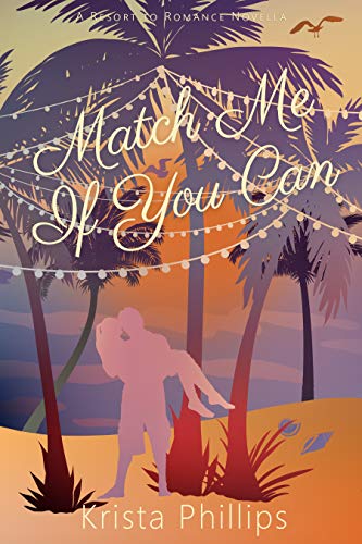 Match Me If You Can (By: Krista Phillips) cover
