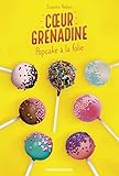 Pop Cake La Folie Coeur Grenadine