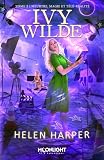Meurtres Magie Et Tlralit Ivy Wilde T2