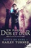 Un Paquet D'os Et D'or: Dette De Sang, T1