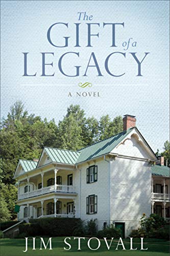 The Gift of a Legacy (By: Jim Stovall) cover