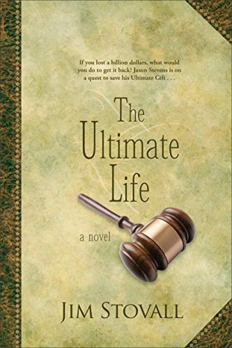 The Ultimate Life (By: Jim Stovall) cover