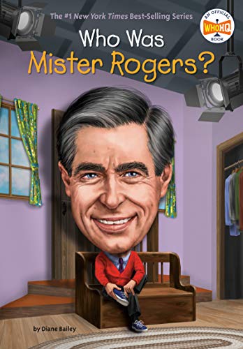 Who Was Mister Rogers? (By: Diane Bailey) cover