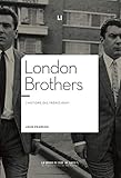 London Brothers Lhistoire Des Frres Kray Documents