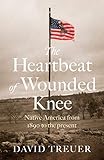 The Heartbeat Of Wounded Knee English Edition