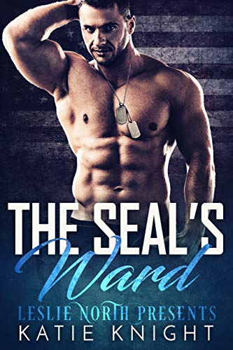 The SEAL’s Ward (By: Katie Knight) cover