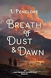 Breath Of Dust Dawn An Earthsinger Chronicles Novella Earthsinger Chronicles Novellas Book 1 English Edition