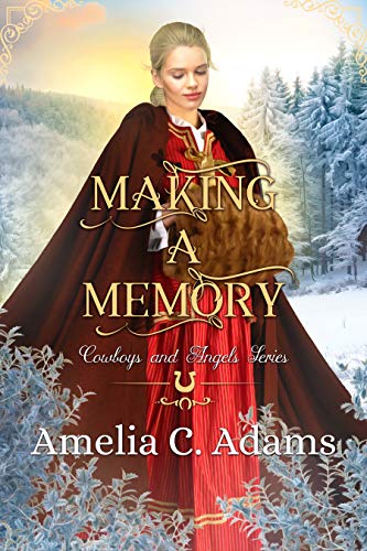 Making a Memory (By: Amelia C. Adams) cover