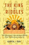 The King Of Riddles The Massive Conundrum Book For Teens And Adults