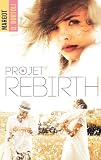 Projet Rebirth Projet Friendzone T 3