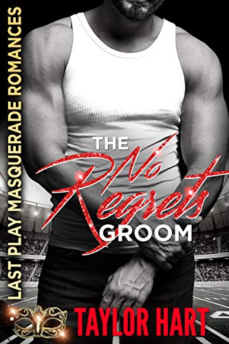 The No Regrets Groom: Last Play Masquerade Romances book cover