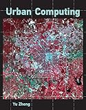 Urban Computing Information Systems English Edition