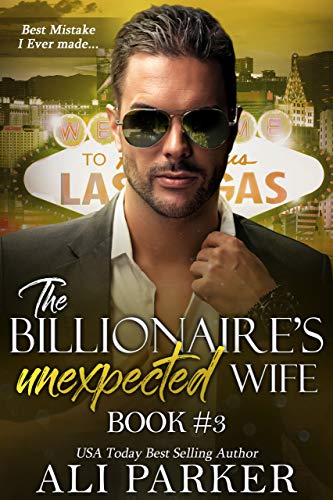 The Billionaire's Unexpected Wife: Book Three book cover