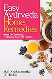 Easy Ayurveda Home Remedies Based On Authentic Traditional Ayurveda Practice English Edition