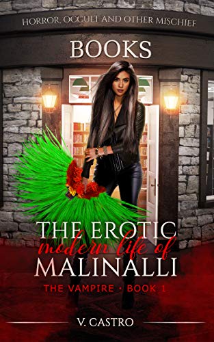 The Erotic Modern Life of Malinalli The Vampire cover