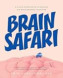 Brain Safari 5 Minute Experiments To Explore The Space Between Your Ears English Edition