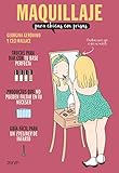 Maquillaje Para Chicas Con Prisas Spanish Edition