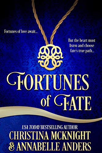 Fortunes of Fate: Prequel Story (By: Christina McKnight,Annabelle Anders) cover