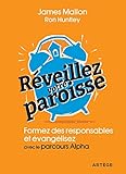 R%C3%A9veillez Votre Paroisse: Formez Des Responsables Et %C3%A9vang%C3%A9lisez Avec Les Parcours Alpha