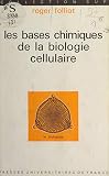 Les Bases Chimiques De La Biologie Cellulaire