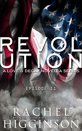 Love and Decay: Revolution: Episode Eleven cover