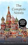 Fyodor Dostoyevsky The Complete Novels English Edition