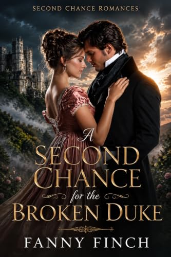 A Second Chance for the Broken Duke book cover