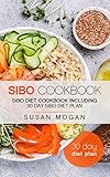 Sibo Cookbook Sibo Diet Cookbook Including 30 Day Sibo Diet Plan English Edition