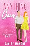 Anything Goes (Sexy Encounters Book 2)
