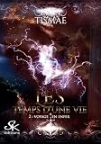 Voyage En Enfer: Les Temps D'une Vie, T2